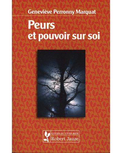 Peurs et pouvoir sur soi