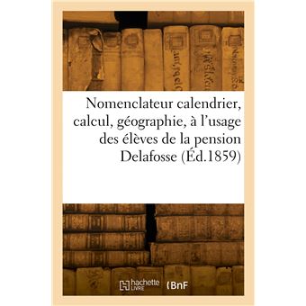 Le nomenclateur calendrier, calcul, géographie