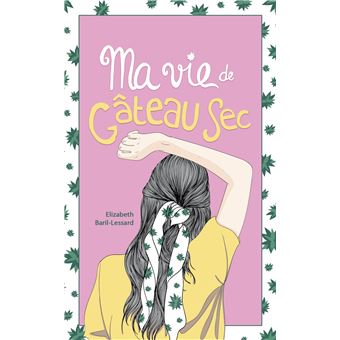 Ma vie de gâteau sec