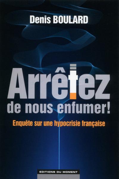 Arrêtez de nous enfumer !