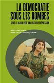 La démocratie sous les bombes