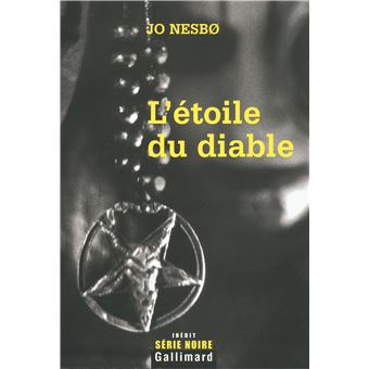 Jo Nesbo - Une enquête de l'inspecteur Harry Hole. L'étoile du diable