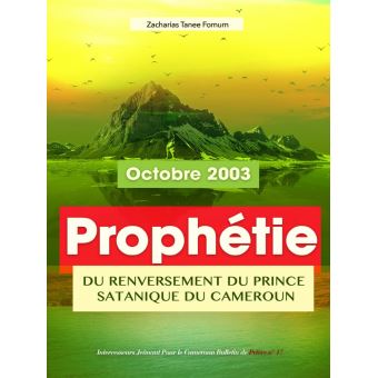 Prophétie du Renversement du Prince Satanique du Cameroun