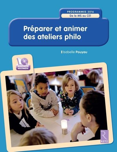Préparer et animer des ateliers philo, Cycles 1 et 2