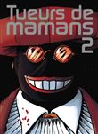 Tueurs de mamans