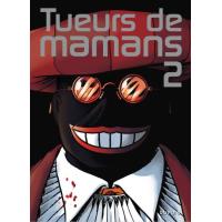 Tueurs de mamans