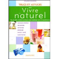 Trucs et astuces pour vivre au naturel