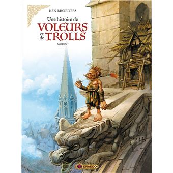 Une histoire de voleurs et de trolls - vol. 02/3