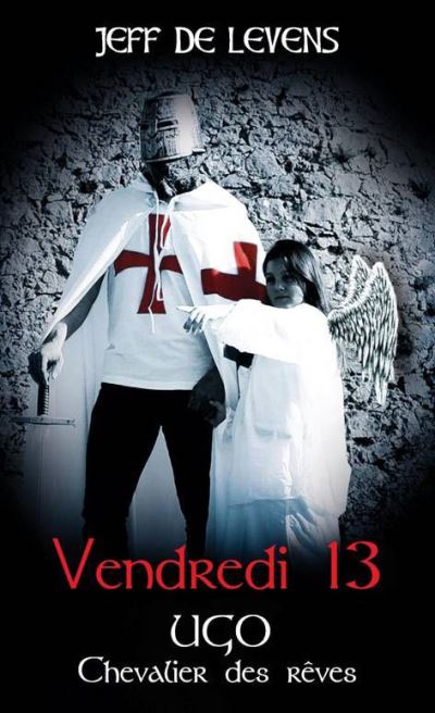 Vendredi 13 - Jeff de Levens - broché