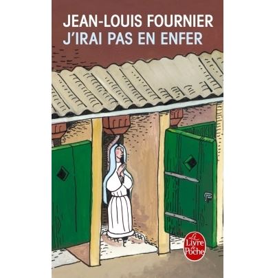 J'irai pas en enfer - Jean-Louis Fournier - Poche