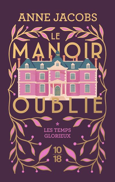 Le manoir oublié - Les temps glorieux - Anne Jacobs - Poche