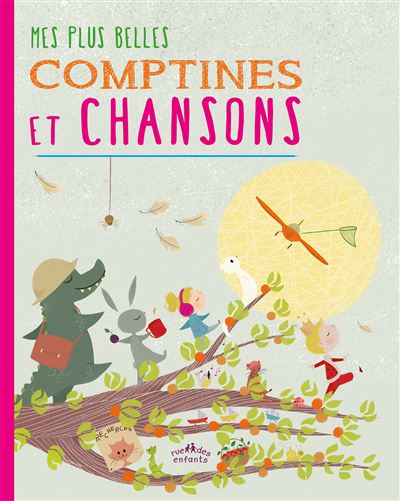 Mes plus belles comptines et chansons