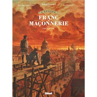 L'Épopée de la franc-maçonnerie - Tome 06