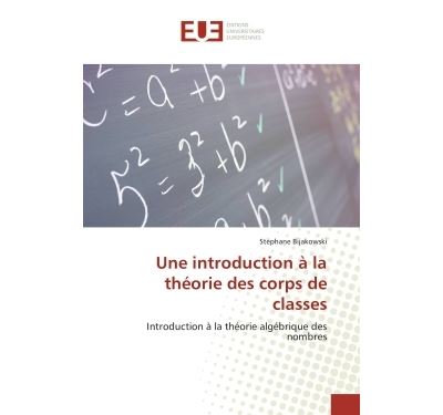 Une introduction à la théorie des corps de classes