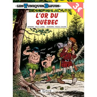 Les Tuniques Bleues Tome 26 Lor Du Québec - 