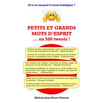 Petits et grands mots d'esprit... en 500 tweets !