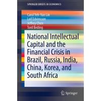 National Intellectual Capital and the Financial Crisis in Brazil, Russia, India, China, Korea, and South Africa