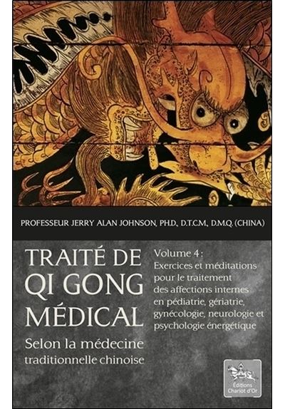Traité de Qi Gong médical selon la médecine traditionnelle chinoise