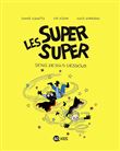 Les Super Super, Tome 08