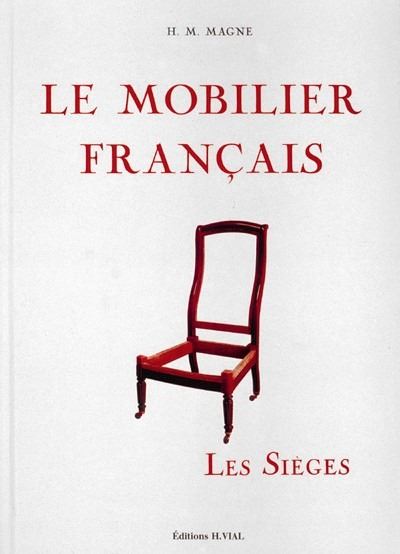 Le mobilier français -  MAGNE H M - (donnée non spécifiée)
