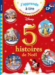 Disney - 5 histoires de Noël CP niveaux 1, 2, 3