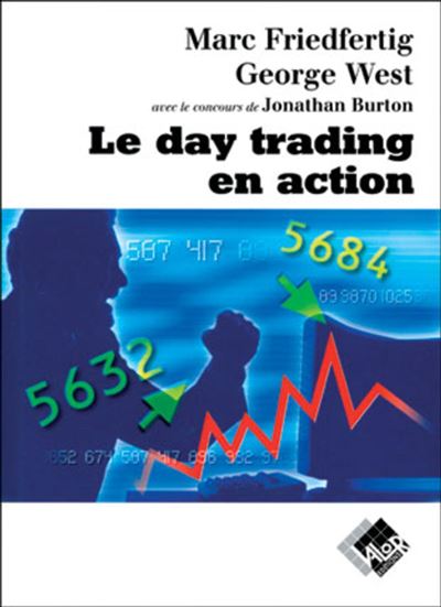 Le day trading en action - Marc Friedfertig - broché