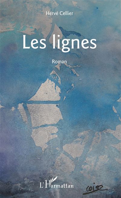 Les Lignes - Hervé Cellier - broché
