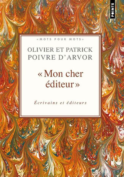 Mon cher éditeur, écrivains et éditeurs