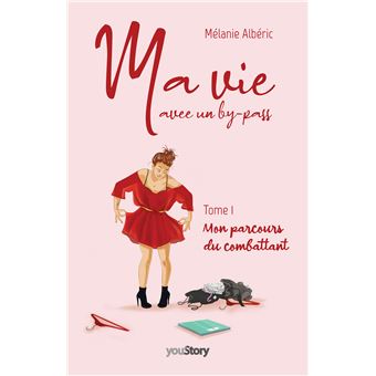 Ma vie avec un by-pass