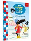 Mes lectures du cp avec loup - la forêt sous la neige