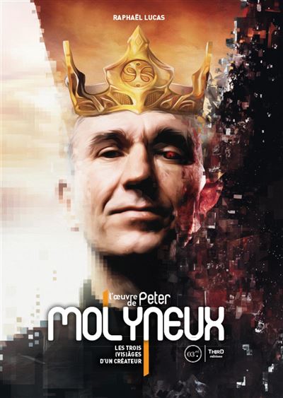 L'œuvre de Peter Molyneux