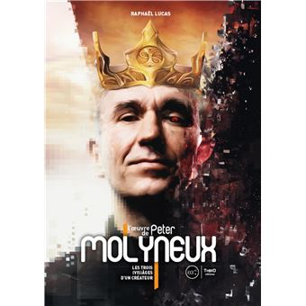 L'oeuvre de Peter Molyneux