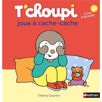 T Choupi Tome 64 T Choupi Joue A Cache Cache Thierry Courtin Cartonne Achat Livre Fnac