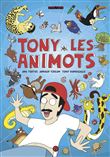 Tony les animots, Tome 01