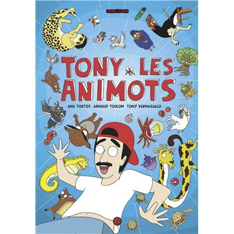 Tony les animots, Tome 01