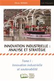 Innovation industrielle analyse et stratégie tome 1 inovation industrielle et soutenabilité