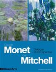Claude Monet - Joan Mitchell.Dialogue et rétrospective