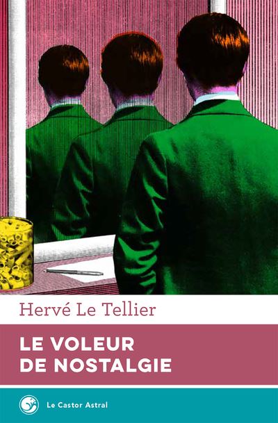 Le voleur de nostalgie - Hervé Le Tellier - broché