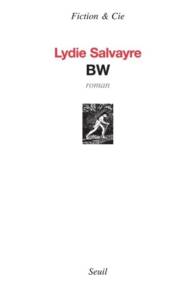Bw - Lydie Salvayre - broché