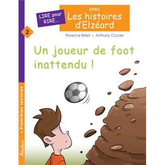 Les Histoires D'Elzéard - Un joueur de foot inattendu ! (Édition Adaptée DYS) - 1
