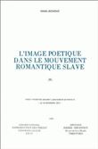 L'Image poétique dans le mouvement romantique slave