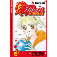 Hikari no Densetsu - Cynthia ou le rythme de la vie t.3: 9782759506491:  Izumi Asō: Books 