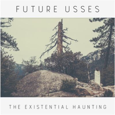 THE EXISTENTIAL HAUNTING