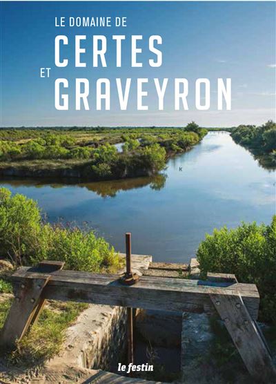 Le domaine de Certes et Graveyron -  Collectif - broché
