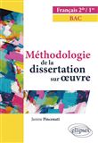 Français. Seconde Première. Méthodologie de la dissertation sur œuvre