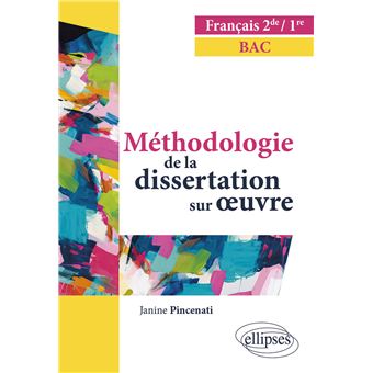 Français. Seconde Première. Méthodologie de la dissertation sur œuvre