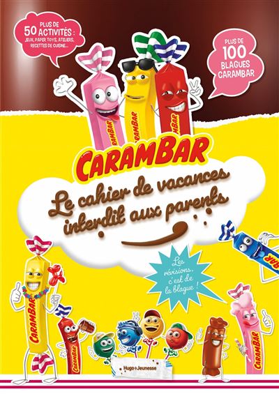 Carambar - Le cahier de vacances interdit aux parents - Pour réviser...ou plutôt pas ! - Stéphanie Aguado - broché