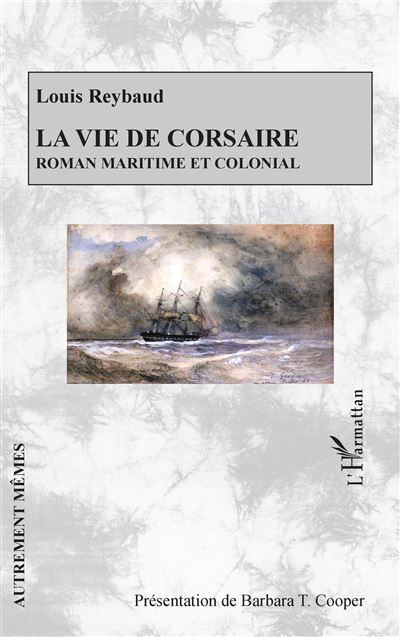 La vie de corsaire -  Louis Reybaud - broché