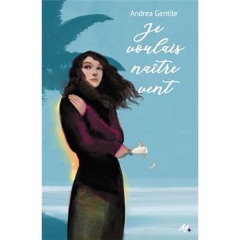Je voulais naître vent