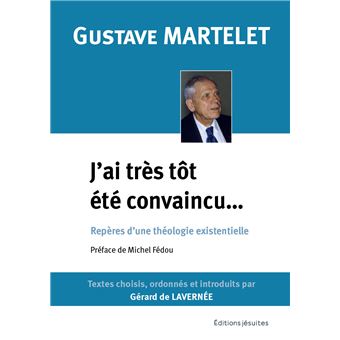 J'ai très tôt été convaincu
